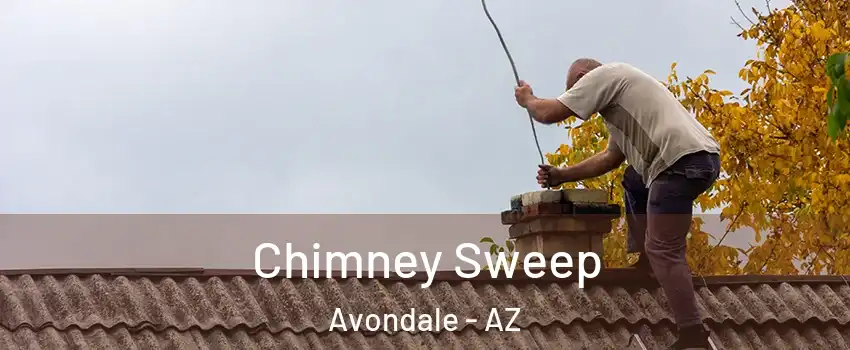 Chimney Sweep Avondale - AZ