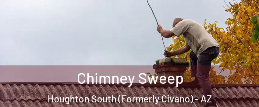 Chimney Sweep Houghton South (Formerly Civano) - AZ