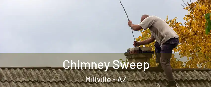 Chimney Sweep Millville - AZ
