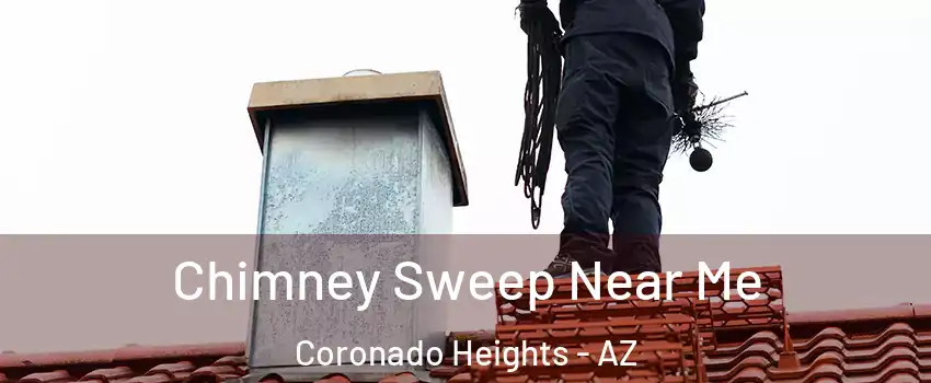 Chimney Sweep Near Me Coronado Heights - AZ