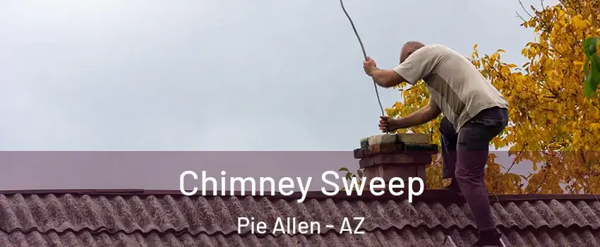 Chimney Sweep Pie Allen - AZ