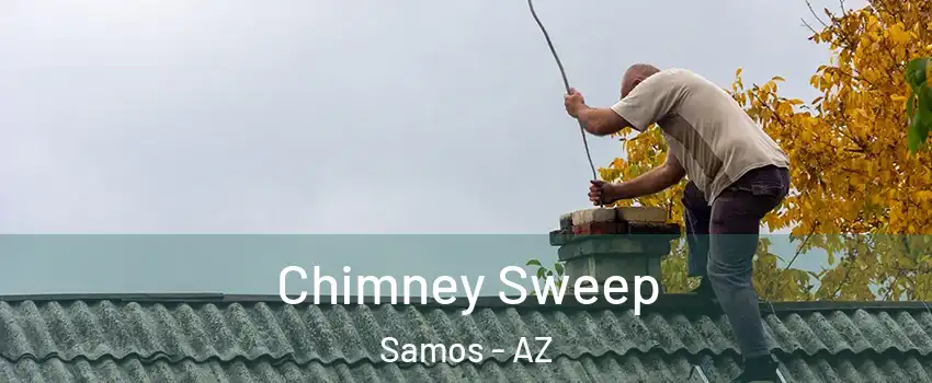 Chimney Sweep Samos - AZ