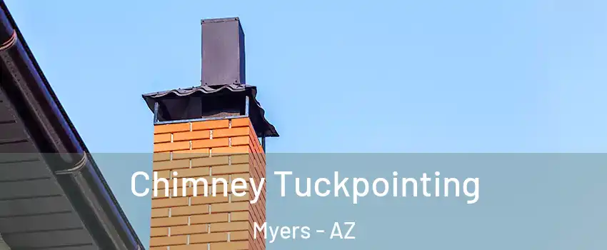 Chimney Tuckpointing Myers - AZ