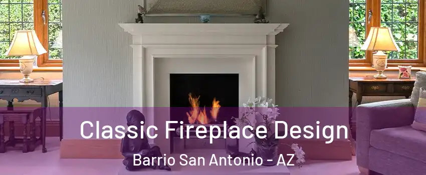 Classic Fireplace Design Barrio San Antonio - AZ