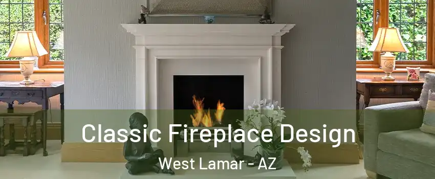 Classic Fireplace Design West Lamar - AZ