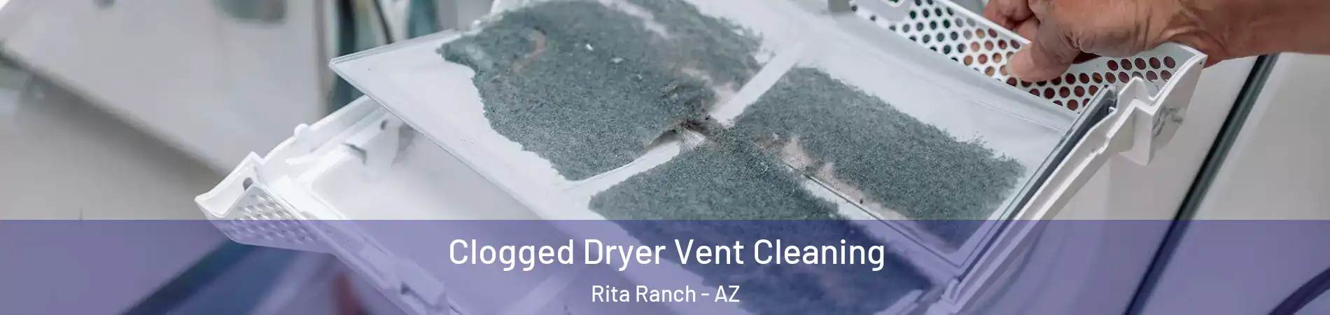 Clogged Dryer Vent Cleaning Rita Ranch - AZ
