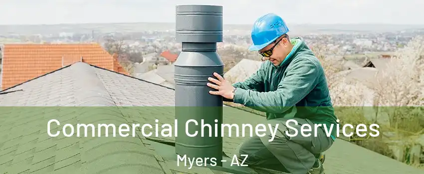 Commercial Chimney Services Myers - AZ