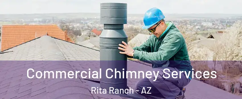 Commercial Chimney Services Rita Ranch - AZ