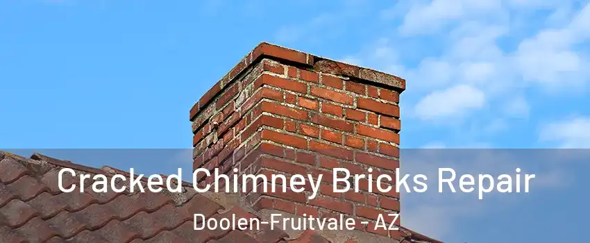 Cracked Chimney Bricks Repair Doolen-Fruitvale - AZ