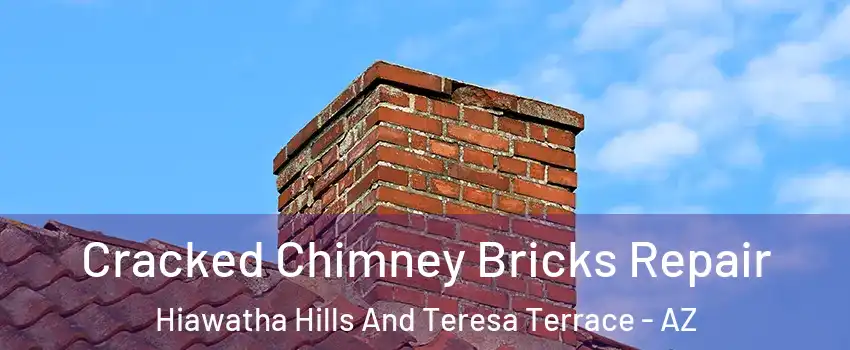 Cracked Chimney Bricks Repair Hiawatha Hills And Teresa Terrace - AZ