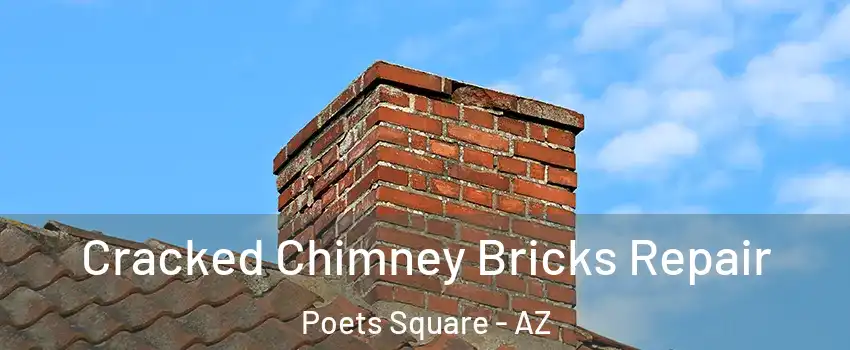 Cracked Chimney Bricks Repair Poets Square - AZ
