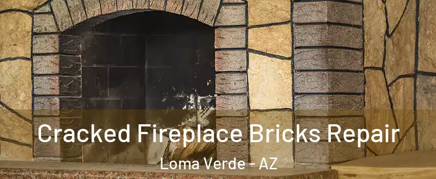 Cracked Fireplace Bricks Repair Loma Verde - AZ