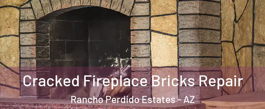 Cracked Fireplace Bricks Repair Rancho Perdido Estates - AZ