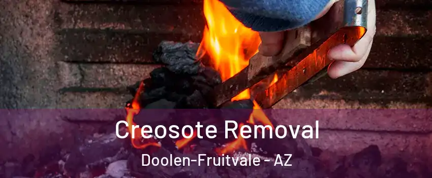 Creosote Removal Doolen-Fruitvale - AZ