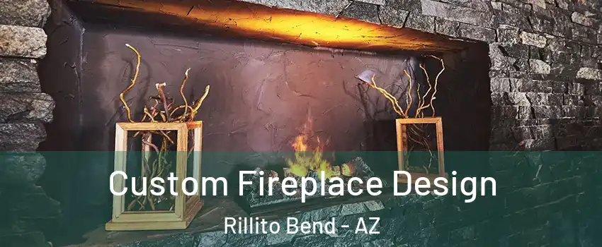 Custom Fireplace Design Rillito Bend - AZ