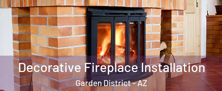 Decorative Fireplace Installation Garden District - AZ