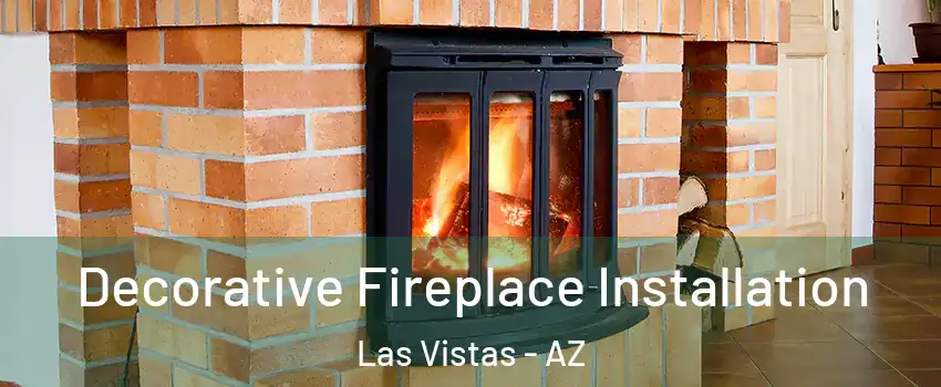 Decorative Fireplace Installation Las Vistas - AZ