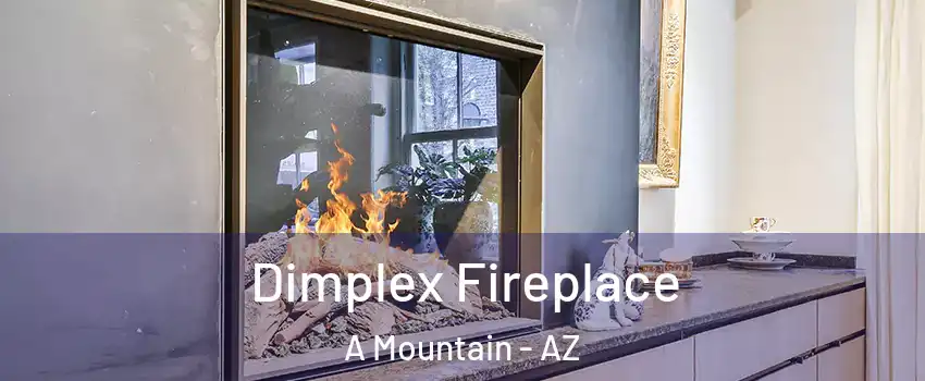 Dimplex Fireplace A Mountain - AZ