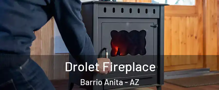 Drolet Fireplace Barrio Anita - AZ