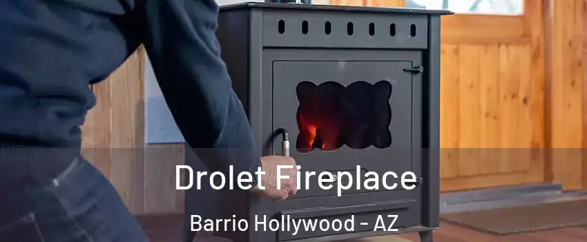 Drolet Fireplace Barrio Hollywood - AZ
