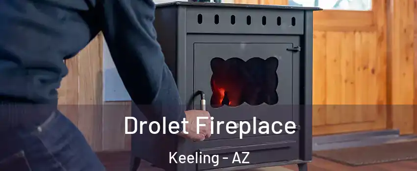 Drolet Fireplace Keeling - AZ