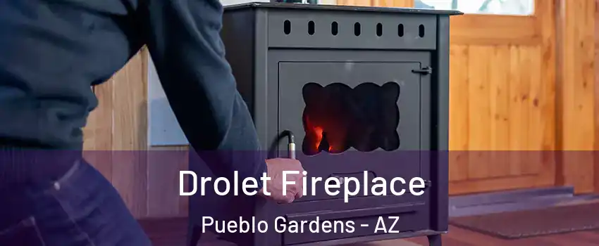 Drolet Fireplace Pueblo Gardens - AZ