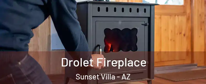 Drolet Fireplace Sunset Villa - AZ