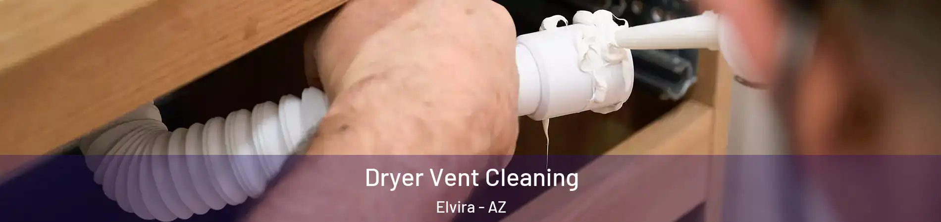 Dryer Vent Cleaning Elvira - AZ