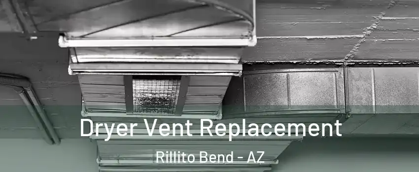 Dryer Vent Replacement Rillito Bend - AZ