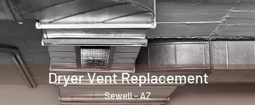 Dryer Vent Replacement Sewell - AZ
