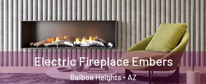 Electric Fireplace Embers Balboa Heights - AZ