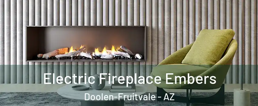 Electric Fireplace Embers Doolen-Fruitvale - AZ
