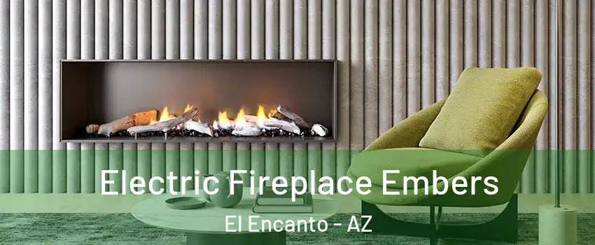 Electric Fireplace Embers El Encanto - AZ