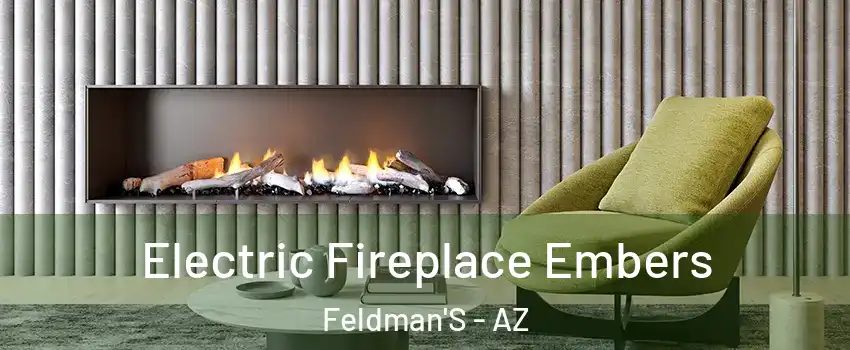 Electric Fireplace Embers Feldman'S - AZ