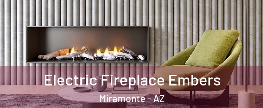 Electric Fireplace Embers Miramonte - AZ