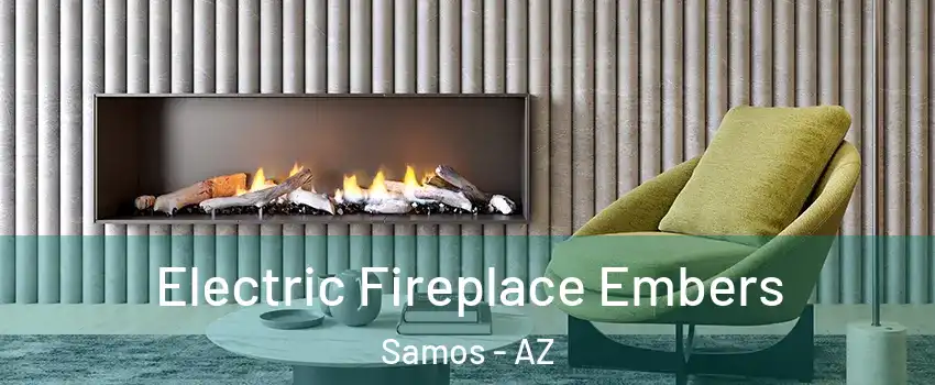 Electric Fireplace Embers Samos - AZ