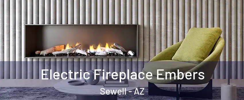 Electric Fireplace Embers Sewell - AZ