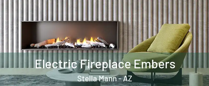 Electric Fireplace Embers Stella Mann - AZ