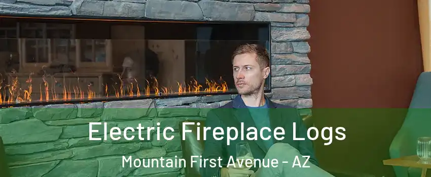 Electric Fireplace Logs Mountain First Avenue - AZ