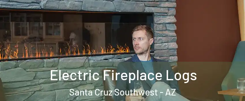 Electric Fireplace Logs Santa Cruz Southwest - AZ