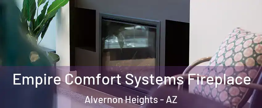 Empire Comfort Systems Fireplace Alvernon Heights - AZ