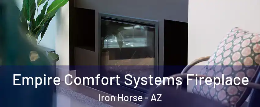 Empire Comfort Systems Fireplace Iron Horse - AZ