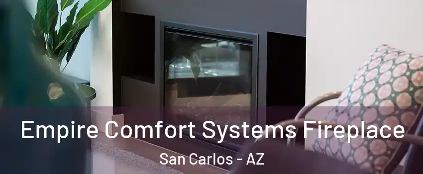 Empire Comfort Systems Fireplace San Carlos - AZ