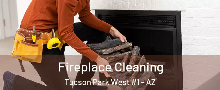 Fireplace Cleaning Tucson Park West #1 - AZ