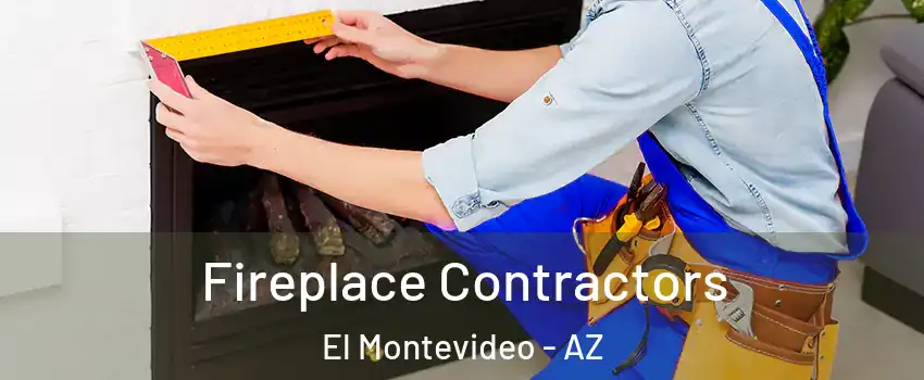 Fireplace Contractors El Montevideo - AZ