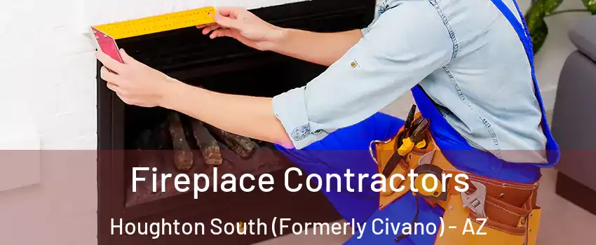Fireplace Contractors Houghton South (Formerly Civano) - AZ