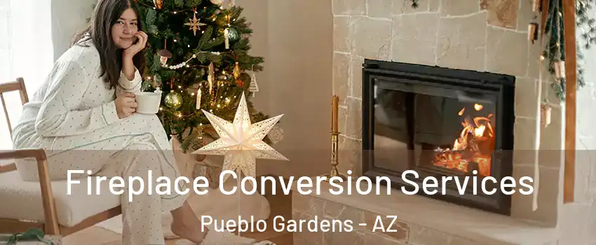 Fireplace Conversion Services Pueblo Gardens - AZ