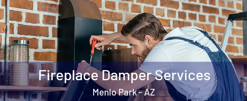 Fireplace Damper Services Menlo Park - AZ