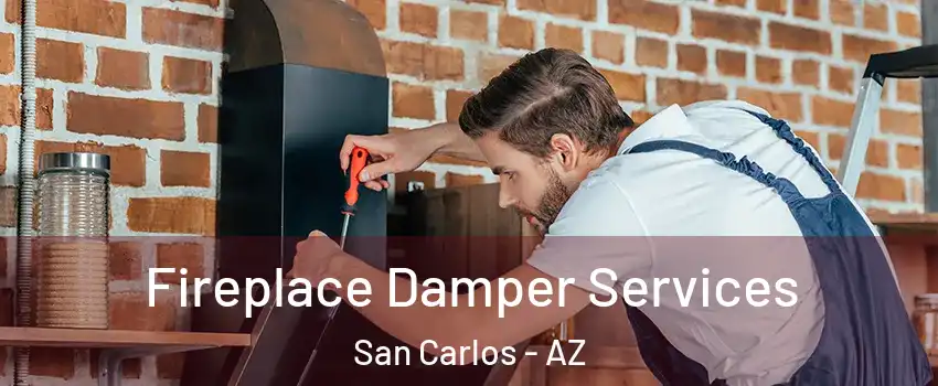 Fireplace Damper Services San Carlos - AZ