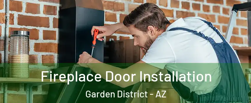 Fireplace Door Installation Garden District - AZ